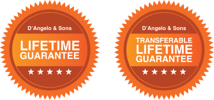 D'Andelo and Sons Lifetime Guarantee